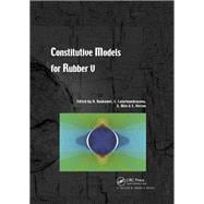 Constitutive Models for Rubber V