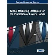 Global Marketing Strategies for the Promotion of Luxury Goods
