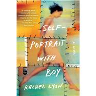Self-Portrait with Boy A Novel