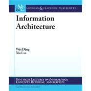 Information Architecture: The Design and Integration of Information Spaces