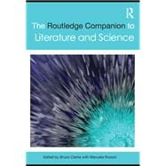 The Routledge Companion to Literature and Science
