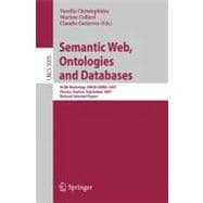 Semantic Web, Ontologies and Databases : VLDB Workshop, SWDB-ODBIS 2007, Vienna, Austria, September 24, 2007, Revised Selected Papers