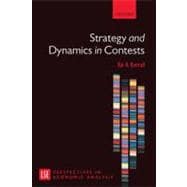 Strategy and Dynamics in Contests