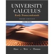 University Calculus, Early Transcendentals, Single Variable Plus MyLab Math -- Access Card Package