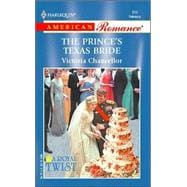 The Prince's Texas Bride  (A Royal Twist)