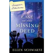 The Case of the Missing Deed