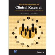 The Fundamentals of Clinical Research A Universal Guide for Implementing Good Clinical Practice