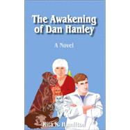The Awakening Of Dan Hanley