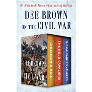 Dee Brown on the Civil War