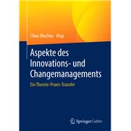 Aspekte Des Innovations- Und Changemanagements