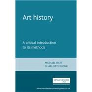 Art History A Critical Introduction to Its Methods