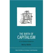 The Birth of Capitalism A 21st Century Perspective