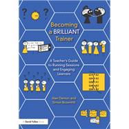 Becoming a Brilliant Trainer
