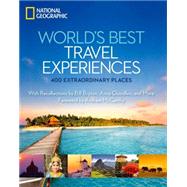 World's Best Travel Experiences 400 Extraordinary Places