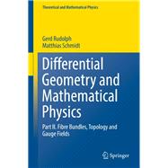 Differential Geometry and Mathematical Physics