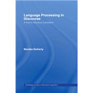 Language Processing in Discourse: A Key to Felicitous Translation