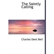 The Saintly Calling