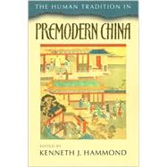 The Human Tradition in Premodern China