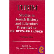Turim: Studies in Jewish History and Literature, Presented to Dr. Bernard Lander