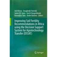 Improving Soil Fertility Recommendations in Africa Using the Decision Support for Agrotechnology Transfers