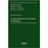 Comprehensive Criminal Procedure : 2004 Supplement