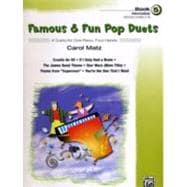 Famous and Fun Pop Duets : 6 Duets for One Piano, Four Hands