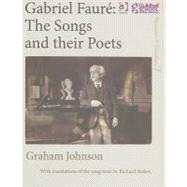 Gabriel FaurT: The Songs and their Poets