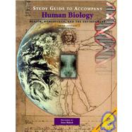 Study Guide to Accompany Human Biology: Health, Homeostasis, and the Environment, Third Edition