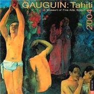 Gauguin In Tahiti; 2004 Wall Calendar