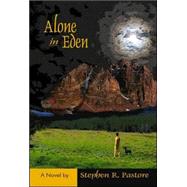 Alone in Eden: A Novel