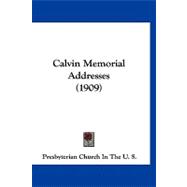 Calvin Memorial Addresses