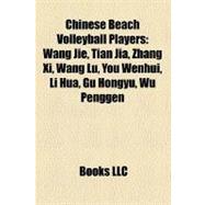 Chinese Beach Volleyball Players : Wang Jie, Tian Jia, Zhang Xi, Wang Lu, You Wenhui, Li Hua, Gu Hongyu, Wu Penggen