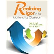Realizing Rigor in the Mathematics Classroom