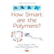 How Smart Are the Polymers?