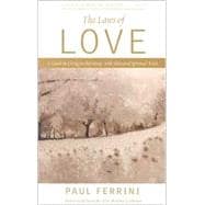 The Laws of Love: 10 Spiritual Principles That Can Transform Your Life