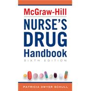 McGraw-Hill Nurse's Drug Handbook, Sixth Edition, 6th Edition