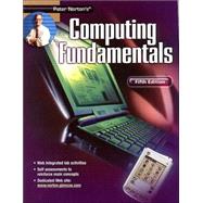Peter Norton's : Computing Fundamentals Student Edition 5/e