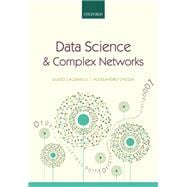 Data Science and Complex Networks Real Case Studies with Python