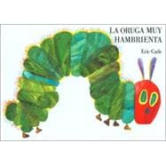 LA Oruga Muy Hambrienta / The Very Hungry Caterpillar