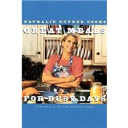 Nathalie Dupree Cooks Great Meals For Busy Days A Cookbook