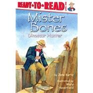 Mister Bones Dinosaur Hunter (Ready-to-Read Level 1)