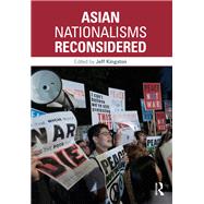 Asian Nationalisms Reconsidered
