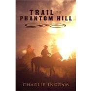 Trail to Phantom Hill
