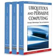 Ubiquitous and Pervasive Computing: Concepts, Methodologies, Tools, and Applications