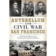 Antebellum and Civil War San Francisco