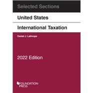 Selected Sections on United States International Taxation, 2022(Selected Statutes)