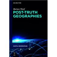 Post-Truth Geographies