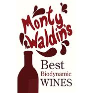 Monty Waldin's Best Biodynamic Wines