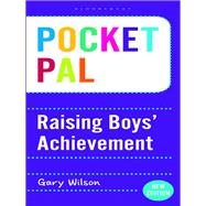 Pocket PAL: Raising Boys' Achievement: The Politics of Natural Rights