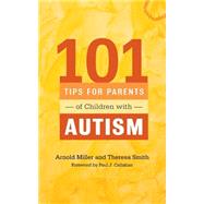 101 Tips for Parents of Children with Autism